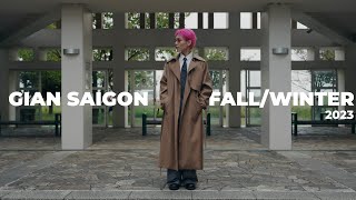 HÃNG THỜI TRANG NAM ĐÁNG TRẢI NGHIỆM NHẤT HIỆN TẠI  GIAN SAIGON FALL WINTER 2023 [upl. by Ardnikat]