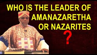 WHO IS THE LEADER OF THE NAZARITES  AMANAZARETHA [upl. by Aillemac]