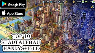 ► Top 10 Stadt Aufbauspiele Handy  Stadt aufbauen Smartphone Spiele Apps Android  iOS Gratis [upl. by Simon]