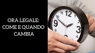 Ora legale 2019 quando cambia lorario e come funziona [upl. by Conlan]