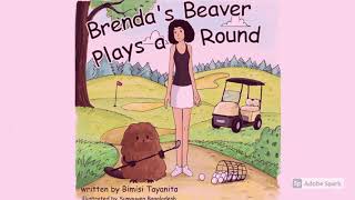 Brenda’s Beaver Plays a Round [upl. by Hyozo]