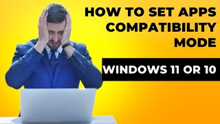 How to Configure Apps compatibility mode in Windows 11 or 10 [upl. by Zobias227]