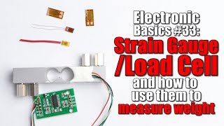 Electronic Basics 33 Strain GaugeLoad Cell and how to use them to measure weight [upl. by Aribold960]