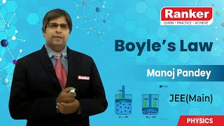 Kinetic Theory of Gases  Boyle’s Law  Physics  Manoj Pandey  Rankers Learning [upl. by Alessig]