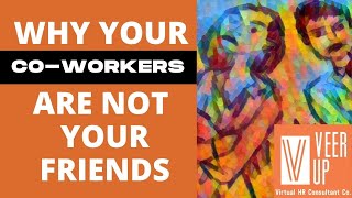 Why your coworkers are not your friends [upl. by Lana]