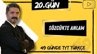 Sözcükte Anlam  49 Günde TYT Türkçe  20GÜN [upl. by Etireugram]