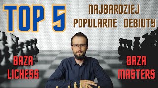 Szachy Top 5 najbardziej popularnych debiutów [upl. by Norrie]