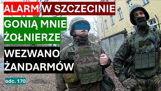 Szczecin na nogach gonią mnie żołnierze wezwano żandarmerię no bo filmuję legalnie 170 [upl. by Noissap]