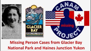 Missing 411 David Paulides Presents Missing Person Cases from Glacier Bay National Park amp Yukon Terr [upl. by Analat]