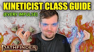 KINETICIST CLASS GUIDE  PATHFINDER 2E REMASTER [upl. by Clift]