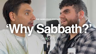 Why Should I Sabbath  Handlebar Podcast  Season 6 Ep6 [upl. by Eneluqcaj248]