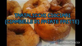 Tartalicchi ciambelle di patate fritte [upl. by Reviere]