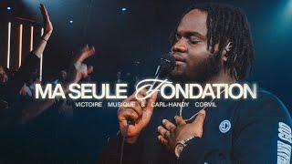 MA SEULE FONDATION Firm Fondation LIVE  Victoire Musique feat Carl Handy Corvil [upl. by Sivolc]