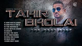 TAHIR BHOLAI I FULL ALBUM THE NEXT STEP I RENA RECORDS CENTRE [upl. by Ailgna]