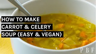 Carrot and Celery Soup Easy [upl. by Duggan934]