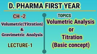 Voumetric analysistitration basic conceptch2L1DPharmaBPharmafirst year [upl. by Nnairet218]