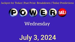 powerball jackpot for wednesday July 3 2024 [upl. by Conger822]