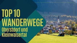 Die 10 schönsten Wanderungen in Oberstdorf und Kleinwalsertal 2023 [upl. by Aicilet]