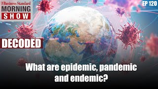 Understanding epidemic pandemic and endemic [upl. by Caassi83]