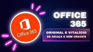 Licença Original Microsoft 365  De forma legal gratuita e vitalícia [upl. by Allebasi]