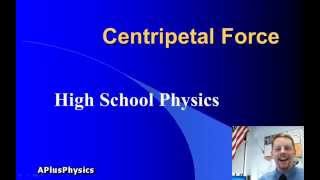 High School Physics  Centripetal Force [upl. by Naletak611]