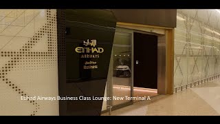 Etihad Airways Business Class Lounge New Terminal A Abu Dhabi Airport [upl. by Cristobal]