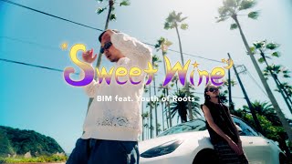 BIM  Sweet Wine feat Youth of Roots [upl. by Auqinaj861]