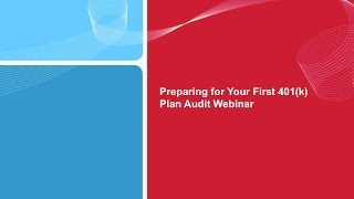 Preparing for Your First 401k Plan Audit [upl. by Sevart]