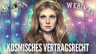 ⚖️ Kosmisches Vertragsrecht ⚖️ Einladung zum Webinar mit ꧁ ɐɹǝH ꧂ [upl. by Brandais]