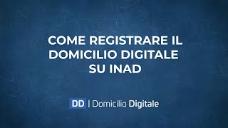 Come registrare il Domicilio Digitale presso INAD [upl. by Aidnis]