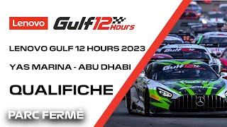 Lenovo Gulf 12 Hours 2023  Qualifiche [upl. by Charteris]