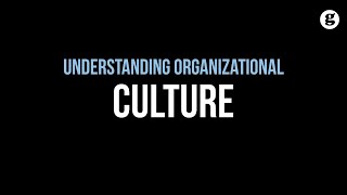 Understanding Organizational Culture [upl. by Enad]