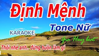 Karaoke  Định Mệnh  Tone Nữ  Nhạc Sống  gia huy beat [upl. by Justicz484]