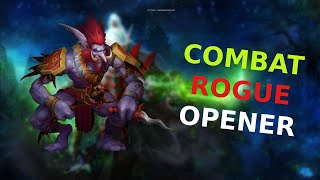 Combat Rogue PvE WOTLK 3 3 5 Opener Guide [upl. by Orwin]