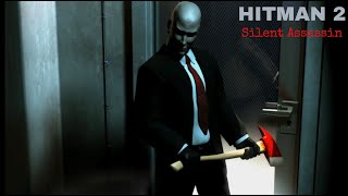 Hatchet Man  Hitman 2 Silent Assassin  Ep 7 [upl. by Eltsryk472]