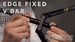 How to use your EDGE Fixed V Bar  RamRods Archery [upl. by Yorgo]