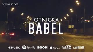 Otnicka  Babel Official Release [upl. by Anetta]