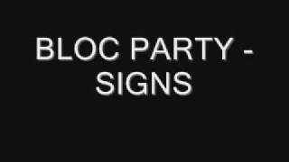 Bloc Party  Signs [upl. by Cherian]