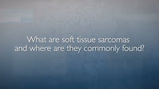 Soft Tissue Sarcomas  FAQ with Dr Adam Levin [upl. by Thalassa515]