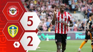 Brentford 52 Leeds  Ivan Toney INSANE hattrick 🔥  Premier League Highlights [upl. by Tabina]