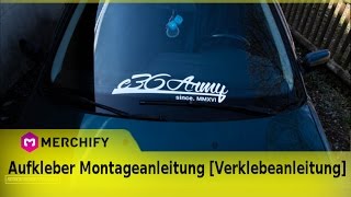 Aufkleber Montageanleitung Verklebeanleitung [upl. by Aitnis]