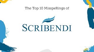 The Top 10 Misspellings of quotScribendiquot [upl. by Annaear]