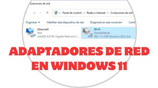 ADAPTADOR DE RED EN WINDOWS 11 [upl. by Ellecram553]