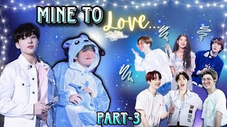 Mine To Love 💘part 3 Taekook yoonminnamjin  ynhope love story Taekookgajog137 [upl. by Eimmij914]