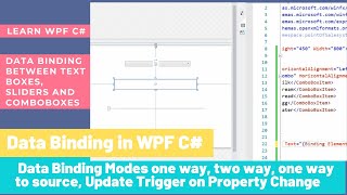 WPF C Tutorial How to data bind in WPF with Text Boxes  Sliders  Combo boxes  Databinding Modes [upl. by Sallie41]