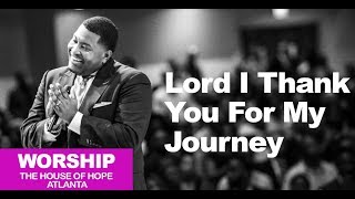 Lord I Thank You For My Journey song by Dr E Dewey Smith [upl. by Mahmud]