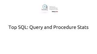 Top SQL Query and Procedure Stats [upl. by Ymar]