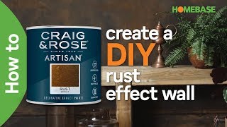 How to create a DIY rust effect wall  Craig amp Rose paint  Homebase [upl. by Eednil]