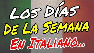 Dias da semana em Italiano  Italiano para iniciantes  aula 09 [upl. by Ahtaela]