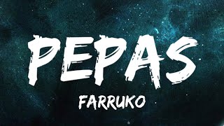 Farruko  Pepas LetraLyrics [upl. by Nojid]